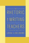 Rhetoric For Writing Teachers 4th Edition