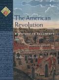 The American Revolution: A History in Documents