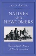 Natives & Newcomers The Cultural Origins