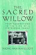 Sacred Willow Four Generations in the Life of a Vietnamese Family