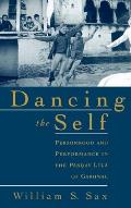 Dancing the Self Personhood & Performance in the Pandav Lila of Garhwal