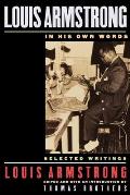 Louis Armstrong, in His Own Words: Selected Writings