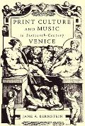 Print Culture and Music in Sixteenth-Century Venice