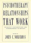 Psychotherapy Relationships That Work Therapist Contributions & Responsiveness to Patients