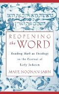 Reopening the Word Reading Mark as Theology in the Context of Early Judaism