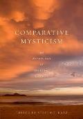 Comparative Mysticism: An Anthology of Original Sources