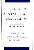 Forensic Mental Health Assessment: A Casebook