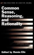 Common Sense, Reasoning, and Rationality