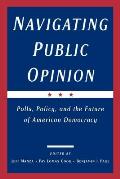Navigating Public Opinion: Polls, Policy, and the Future of American Democracy