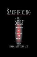Sacrificing the Self: Perspectives on Martyrdom and Religion