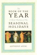 Book Of The Year A Brief History Of Our Seasonal Holidays
