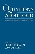 Questions about God Todays Philosophers Ponder the Divine
