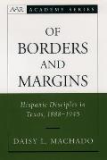 Of Borders and Margins: Hispanic Disciples in Texas, 1888-1945