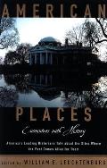 American Places Encounters With History