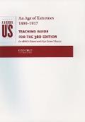 A History of Us: An Age of Extremes 1880-1917 Teaching Guide for the 3rd Edition for Middle School and High School Classes