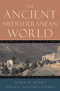 The Ancient Mediterranean World: From the Stone Age to A.D. 600