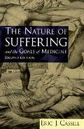 Nature of Suffering & the Goals of Medicine