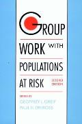 Group Work With Populations At Risk