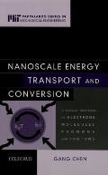 Nanoscale Energy Transport and Conversion