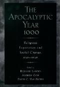 The Apocalyptic Year 1000: Religious Expectaton and Social Change, 950-1050