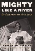Mighty Like a River: The Black Church and Social Reform