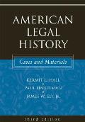American Legal History Cases & Mater 3rd Edition