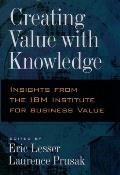Creating Value with Knowledge: Insights from the IBM Institute for Business Value