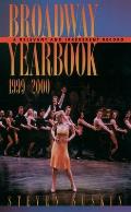 Broadway Yearbook, 1999-2000: A Relevant and Irreverent Record