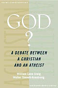 God A Debate Between A Christian & An At