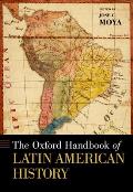 The Oxford Handbook of Latin American History