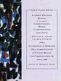 Student Resource Manual for Understanding Human Communication 8e: Indiana State University Custom Version Spring 2003