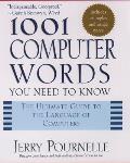 1001 Computer Words You Need to Know