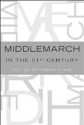 Middlemarch In The Twenty First Century