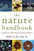 Nature Handbook A Guide to Observing the Great Outdoors