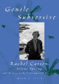Gentle Subversive Rachel Carson