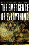 Emergence of Everything How the World Became Complex