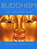 Buddhism The Illustrated Guide