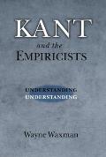 Kant & the Empiricists Understanding Understanding