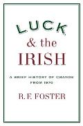 Luck and the Irish: A Brief History of Change 1970