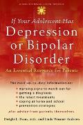 If Your Adolescent Has Depression or Bipolar Disorder
