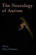 The Neurology of Autism