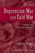 Depression War & Cold War Studies in Political Economy