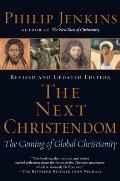 Next Christendom The Coming of Global Christianity