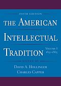 American Intellectual Tradition Volume 1 5th Edition