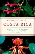 Field Guide To Plants Of Costa Rica