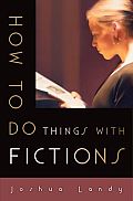 How to Do Things with Fictions