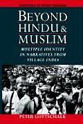 Beyond Hindu and Muslim: Multiple Identity in Narratives from Village India