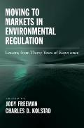 Moving to Markets in Environmental Regulation: Lessons from Twenty Years of Experience