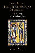 Hidden History Women's Ordination C: Female Clergy in the Medieval West