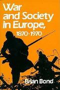 War & Society In Europe 1870 1970